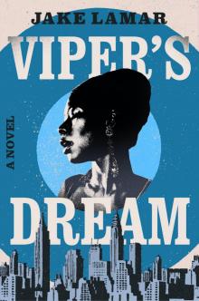 Viper's Dream Viper's Dream