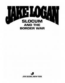 Slocum and the Border War Slocum and the Border War