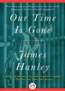 Our Time Is Gone Our Time Is Gone