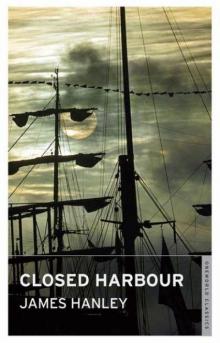 The Closed Harbour The Closed Harbour