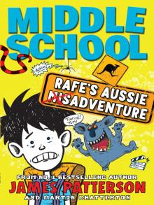 Middle School: Rafe's Aussie Adventure Middle School: Rafe's Aussie Adventure