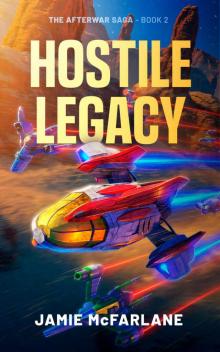 Hostile Legacy