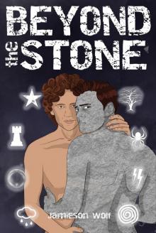 Beyond the Stone Beyond the Stone