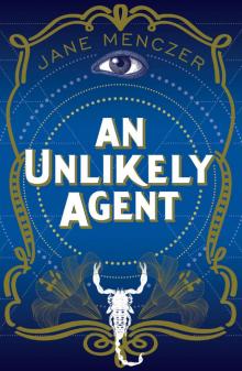 An Unlikely Agent An Unlikely Agent