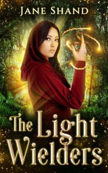 The Light Wielders The Light Wielders