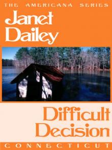 Difficult Decision Difficult Decision