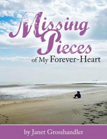 Missing Pieces of My Forever-Heart Missing Pieces of My Forever-Heart