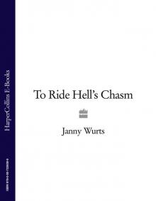 To Ride Hell's Chasm To Ride Hell's Chasm