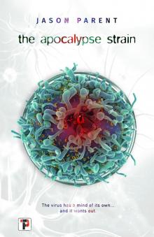 The Apocalypse Strain The Apocalypse Strain
