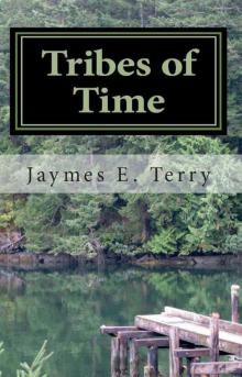 Tribes of Time Tribes of Time