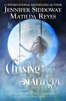 Chasing Starlight- Cassandra's Story