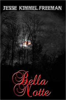 Bella Notte Bella Notte