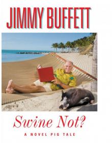 Swine Not? Swine Not?