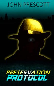 Preservation Protocol Preservation Protocol