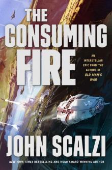 The Consuming Fire (The Interdependency)