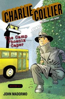 The Camp Phoenix Caper The Camp Phoenix Caper