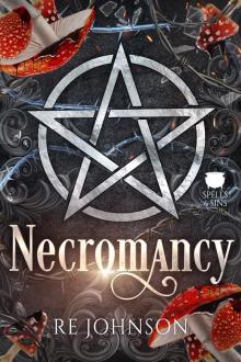 Necromancy: A Dark Witchy Romance Necromancy: A Dark Witchy Romance