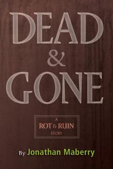 Dead & Gone Dead & Gone