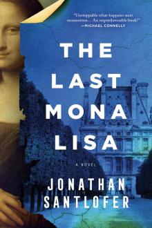 The Last Mona Lisa The Last Mona Lisa