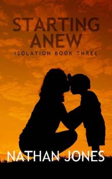 Isolation (Book 3): Starting Anew