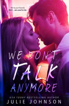 We Don't Talk Anymore We Don't Talk Anymore