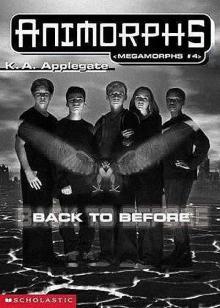 Back to Before (Animorphs 44)