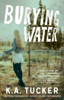 Burying Water: A Novel