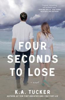 Four Seconds to Lose: A Novel