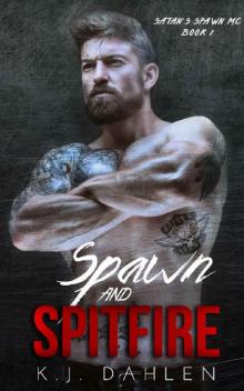 Spawn and Spitfire (Satan's Spawn MC Book 2)