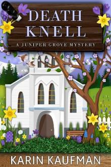 Death Knell (Juniper Grove Cozy Mystery Book 8)