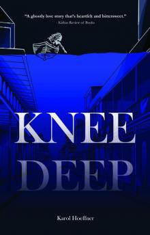 Knee Deep