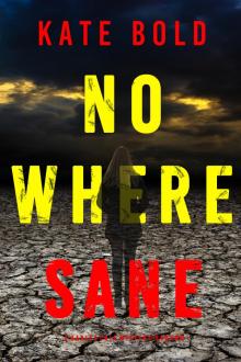 Nowhere Sane Nowhere Sane