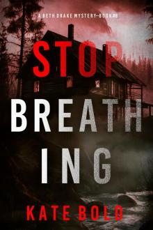 STOP BREATHING STOP BREATHING