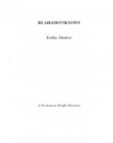 By a Hand Unknown By a Hand Unknown