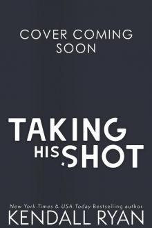 Taking His Shot Taking His Shot