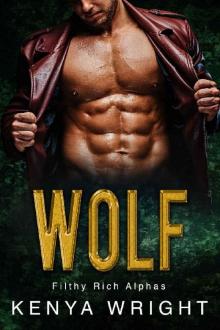 Wolf (Filthy Rich Alphas) Wolf (Filthy Rich Alphas)