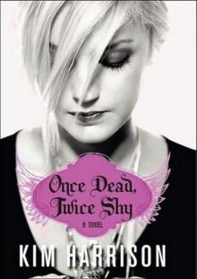 OnceDead,TwiceShy OnceDead,TwiceShy