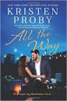 All the Way: A Romancing Manhattan Novel