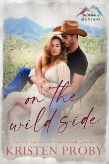 On the Wild Side: A Small Town, Cowboy, Single Mom Romance