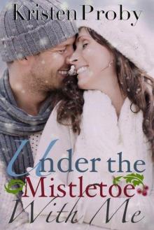 Under the Mistletoe With Me