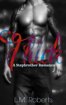 Thick: A Stepbrother Romance Thick: A Stepbrother Romance