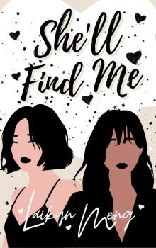 She'll Find Me