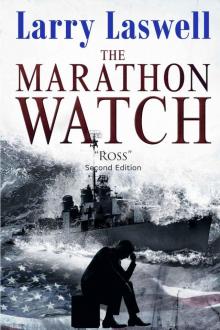 The Marathon Watch: Second Edition The Marathon Watch: Second Edition