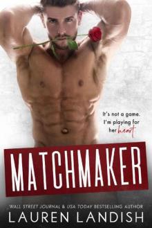 Matchmaker Matchmaker