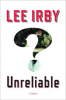 Unreliable Unreliable