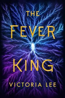 The Fever King The Fever King