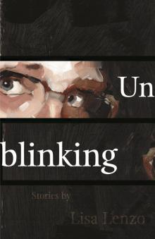 Unblinking Unblinking