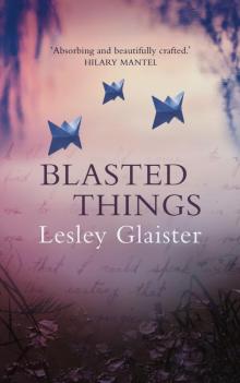 Blasted Things Blasted Things