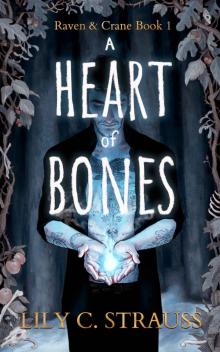 A Heart of Bones
