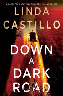 Down a Dark Road Down a Dark Road